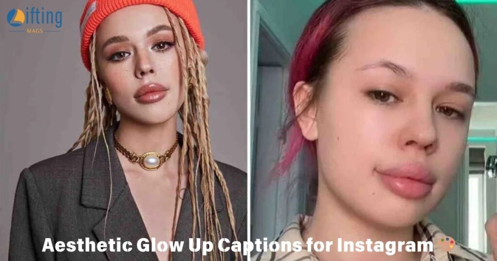 Aesthetic Glow Up Captions for Instagram 🎨