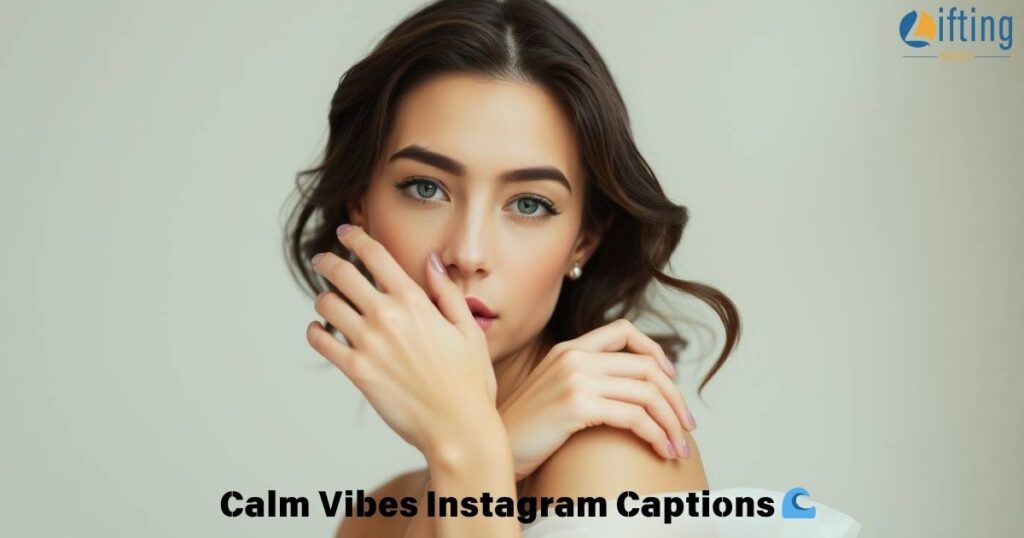 Calm Vibes Instagram Captions 🌊