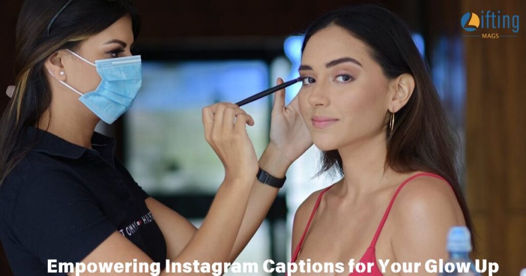 Empowering Instagram Captions for Your Glow Up