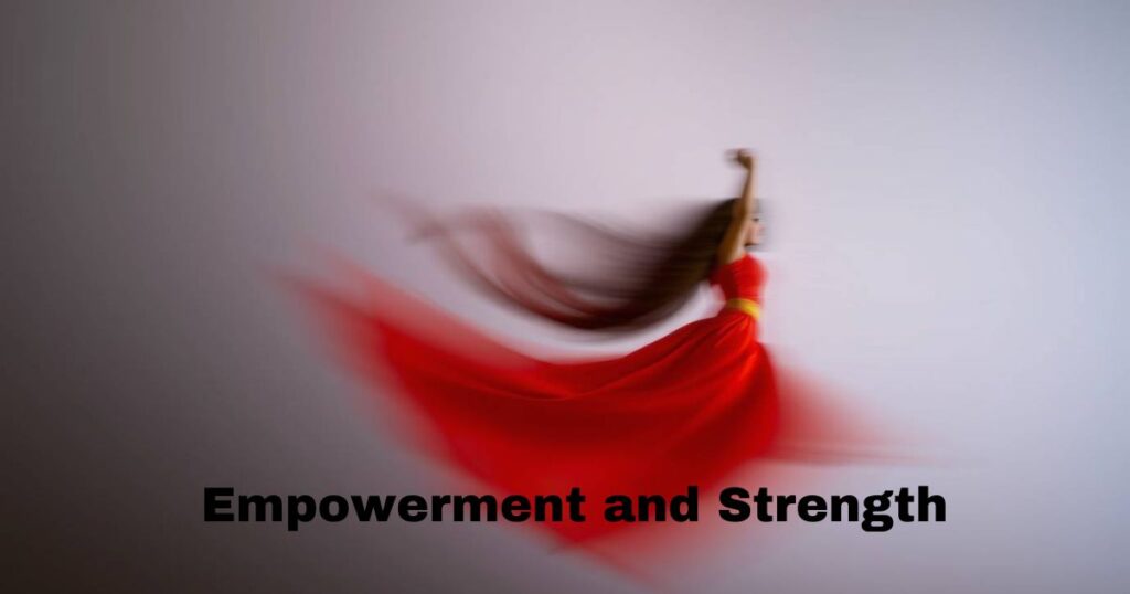 Empowerment and Strength