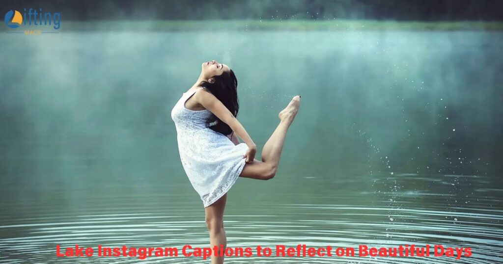 Lake Instagram Captions to Reflect on Beautiful Days