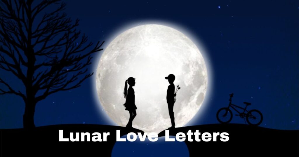 Lunar Love Letters