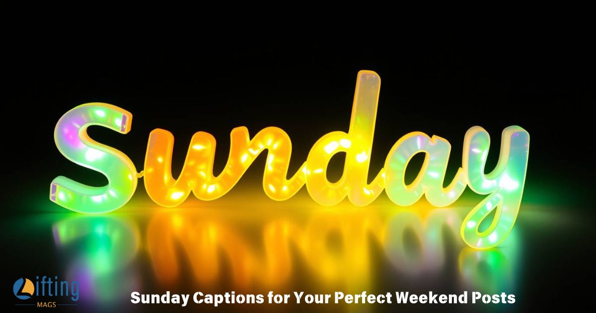 Sunday Captions for Your Perfect Weekend Posts