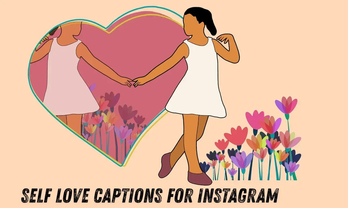 Self Love Captions for Instagram
