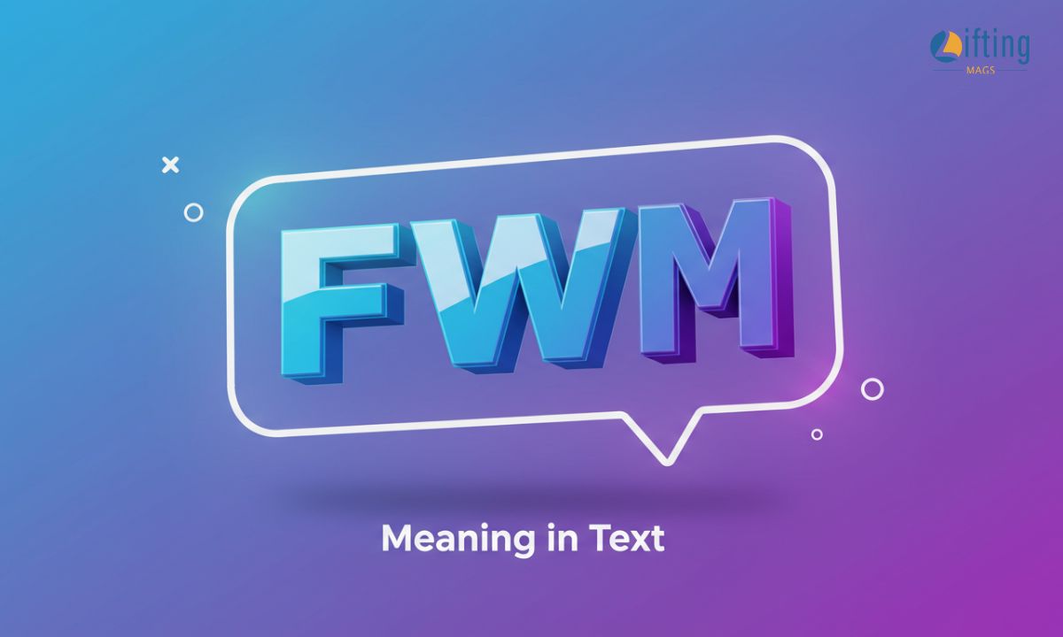 FWM Meaning in Text