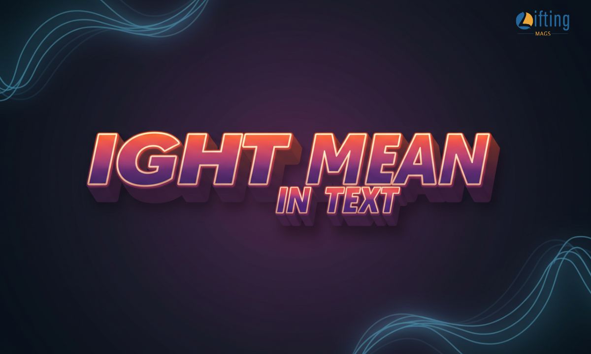 IGHT Meaning