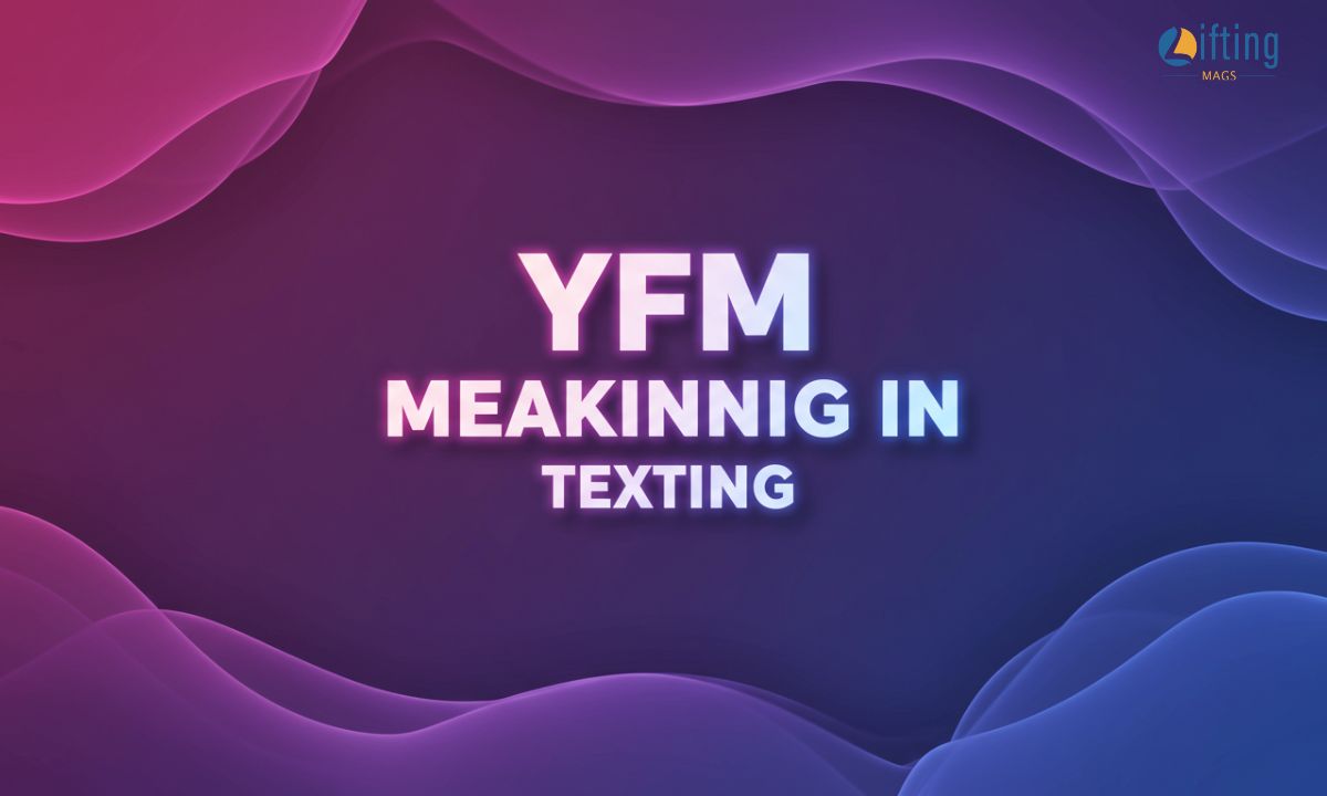YFM Meaning